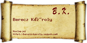 Berecz Károly névjegykártya